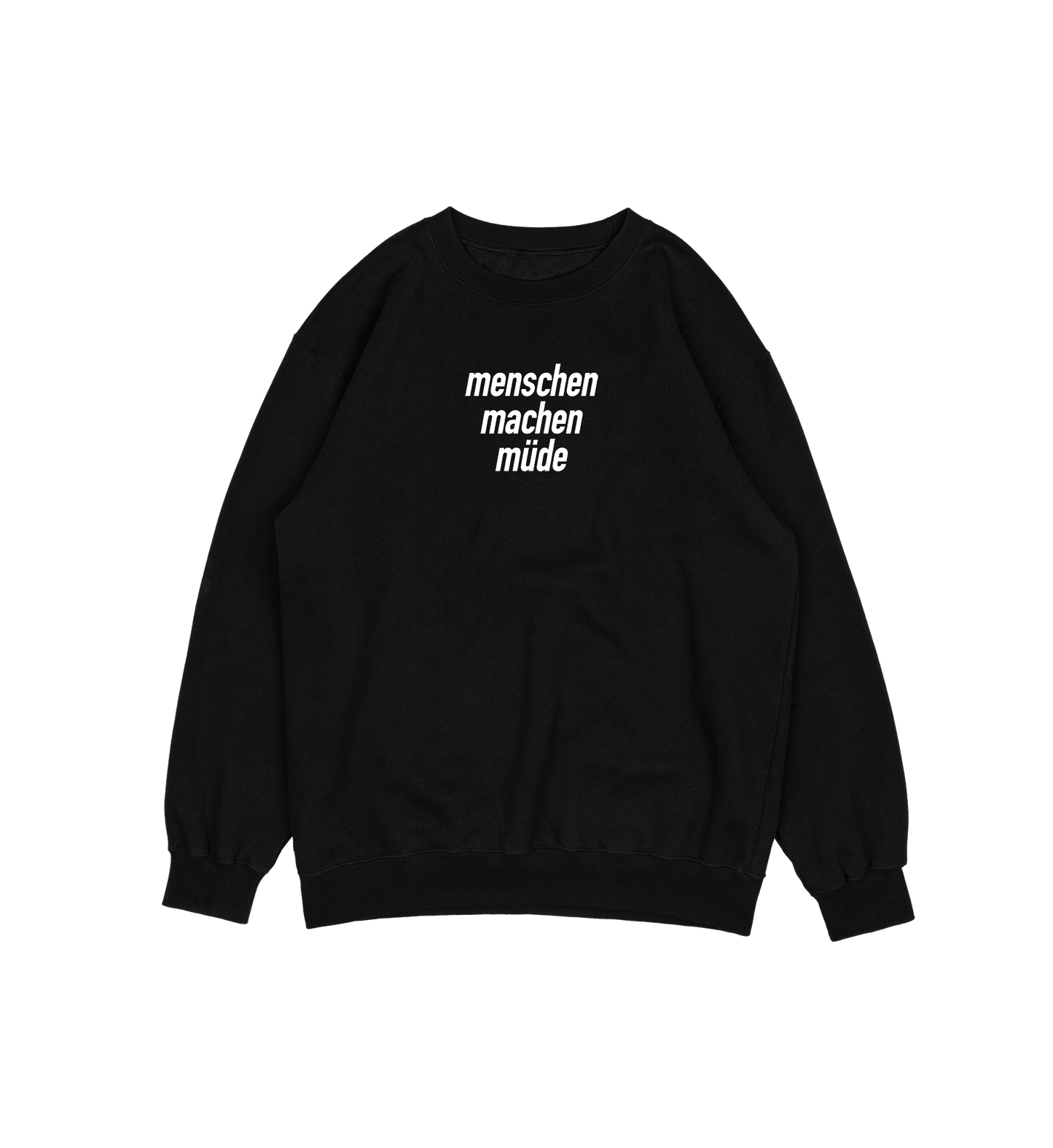 Menschen machen müde Sweater