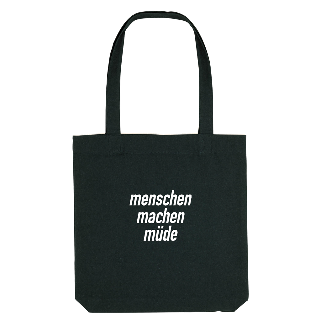 Menschen machen müde Jutebeutel