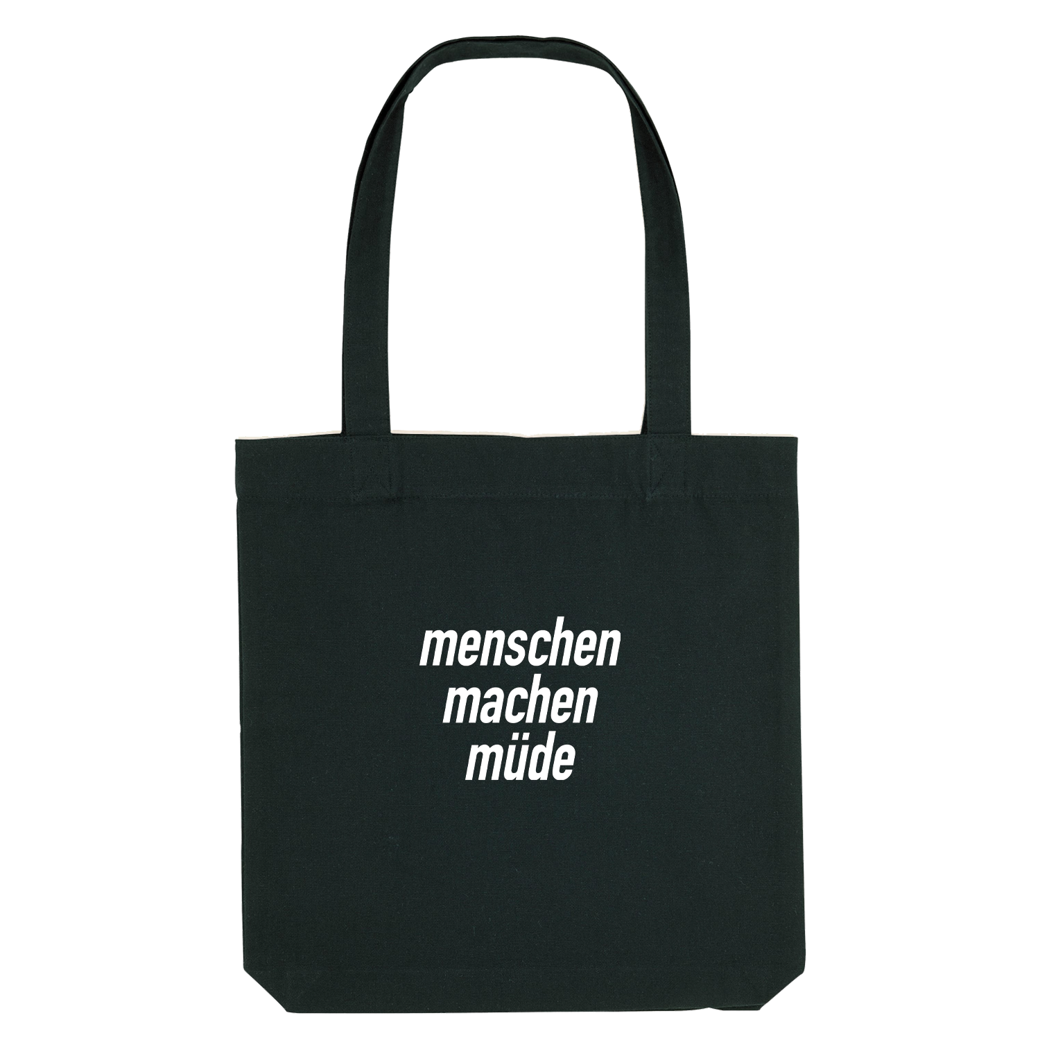 Menschen machen müde Jutebeutel