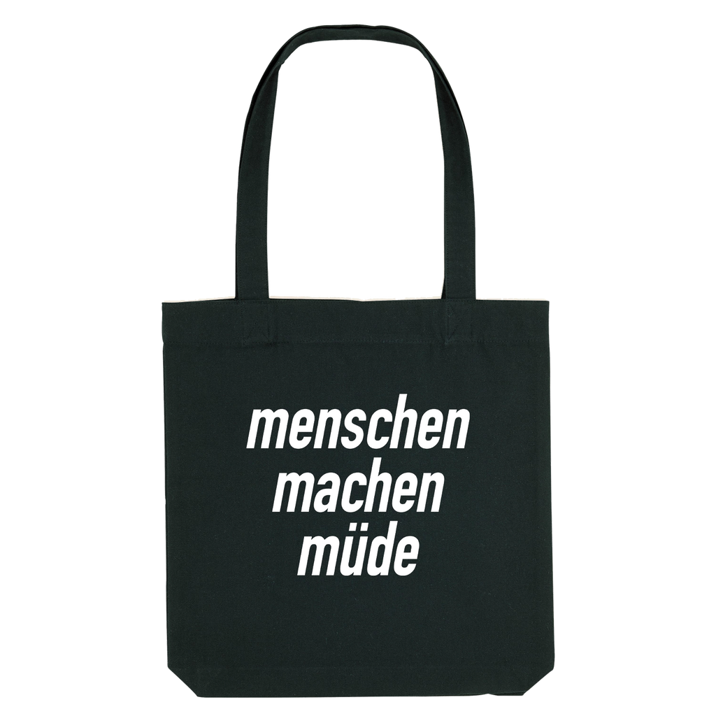 Menschen machen müde Jutebeutel