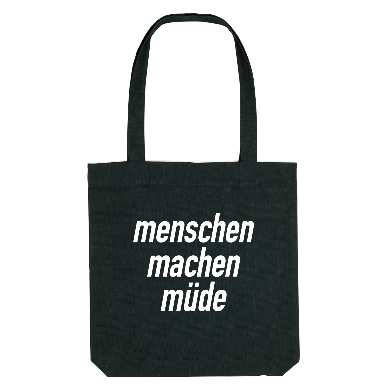 Menschen machen müde Jutebeutel