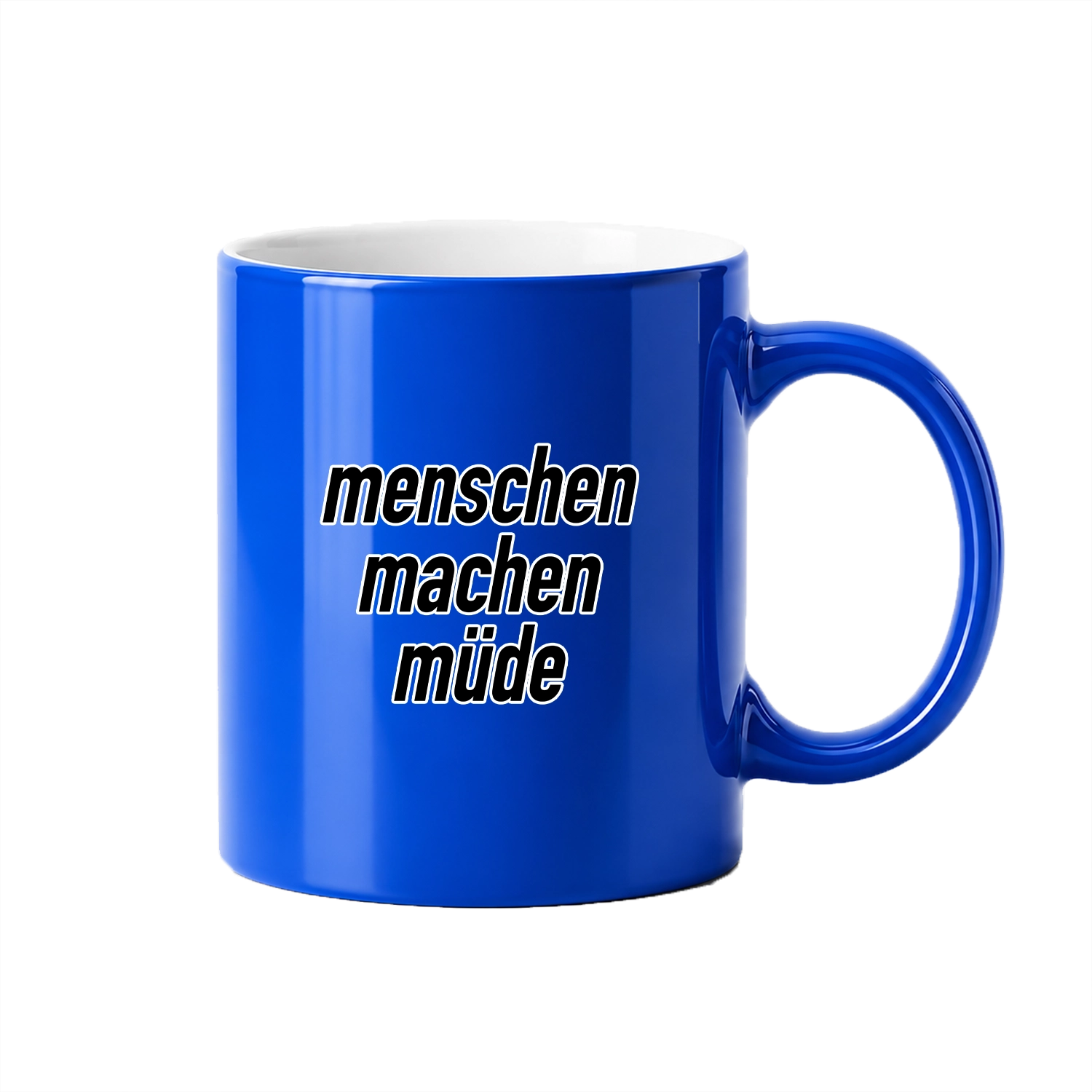 Menschen machen müde Tasse