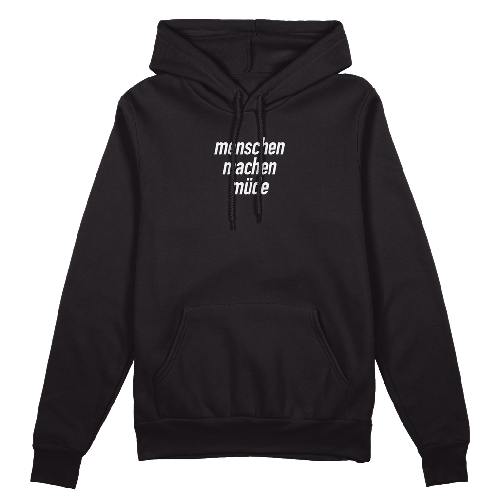 Menschen machen müde Hoodie