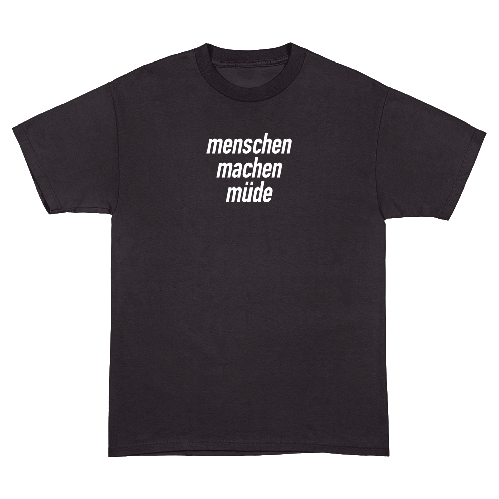 Menschen machen müde T-Shirt