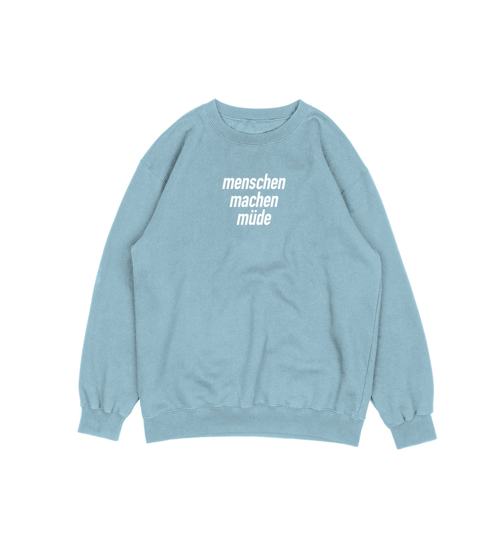 Menschen machen müde Sweater