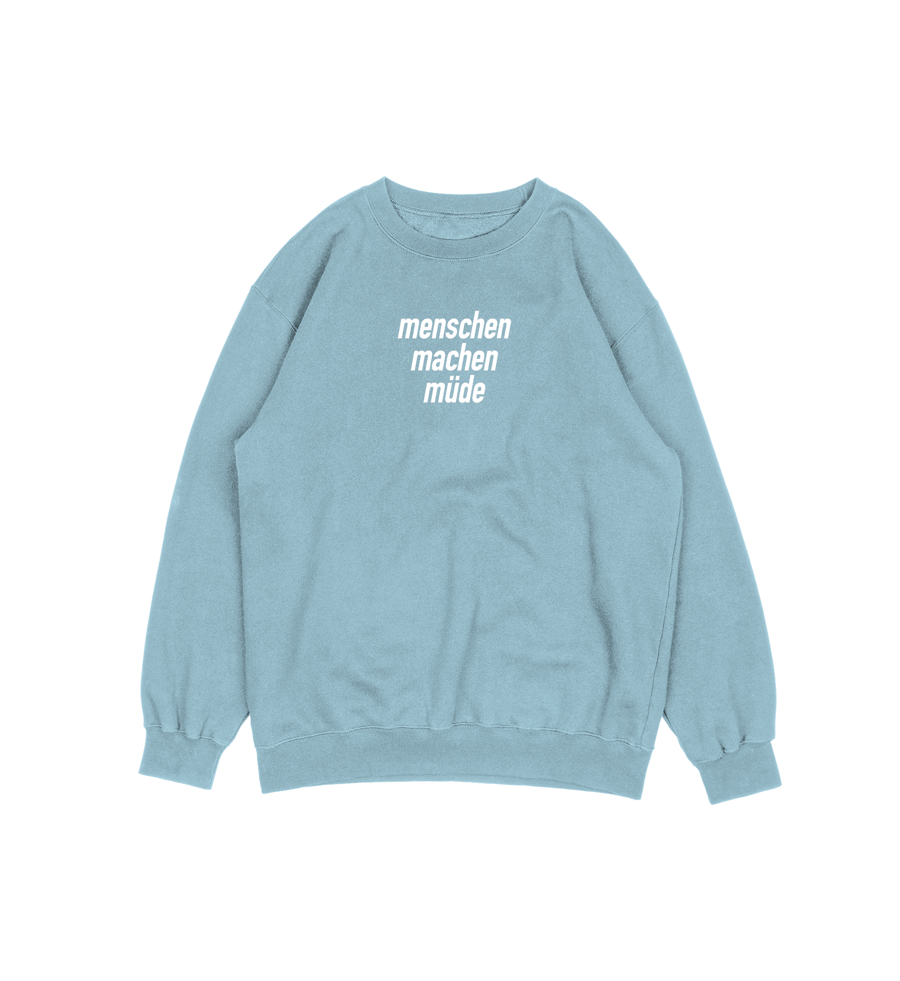 Menschen machen müde Sweater