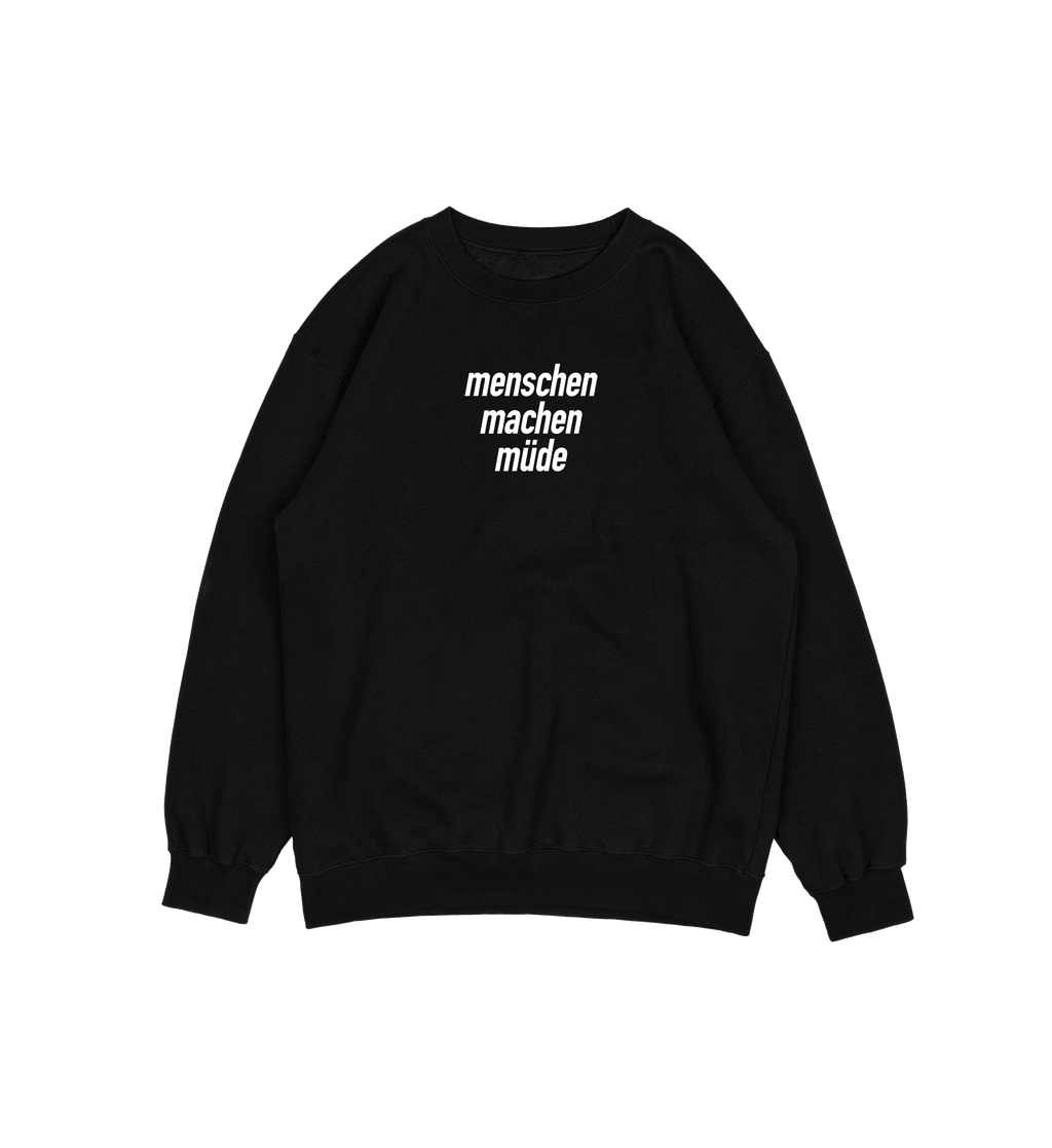 Menschen machen müde Sweater