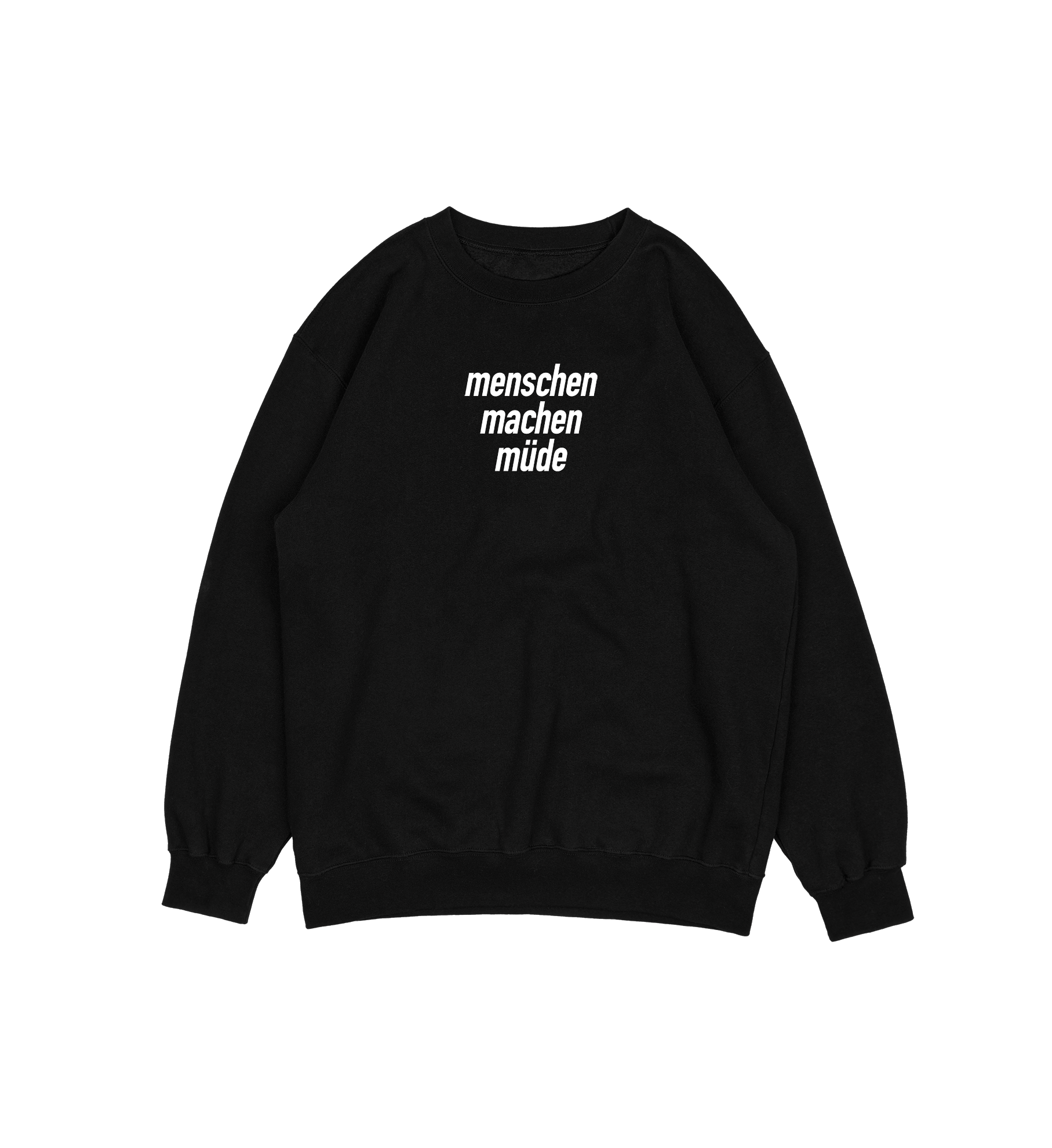 Menschen machen müde Sweater